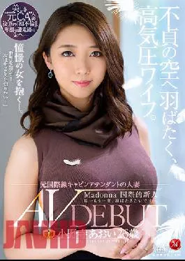JUL-791 Studio MADONNA Wife At High Altitude Flapping Wings Into Sky of Infedility. Former International Route Cabin Attendant Married Woman Aoi Onodera 26-Years Old Porn Debut