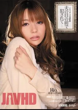 Mosaic IPTD-853 Rio Being Fucked In Front Of Her Husband’s Full Supervision Atakkazu